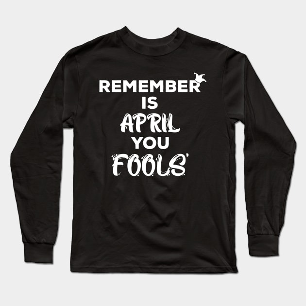 April Fools Day Long Sleeve T-Shirt by Carlo Betanzos